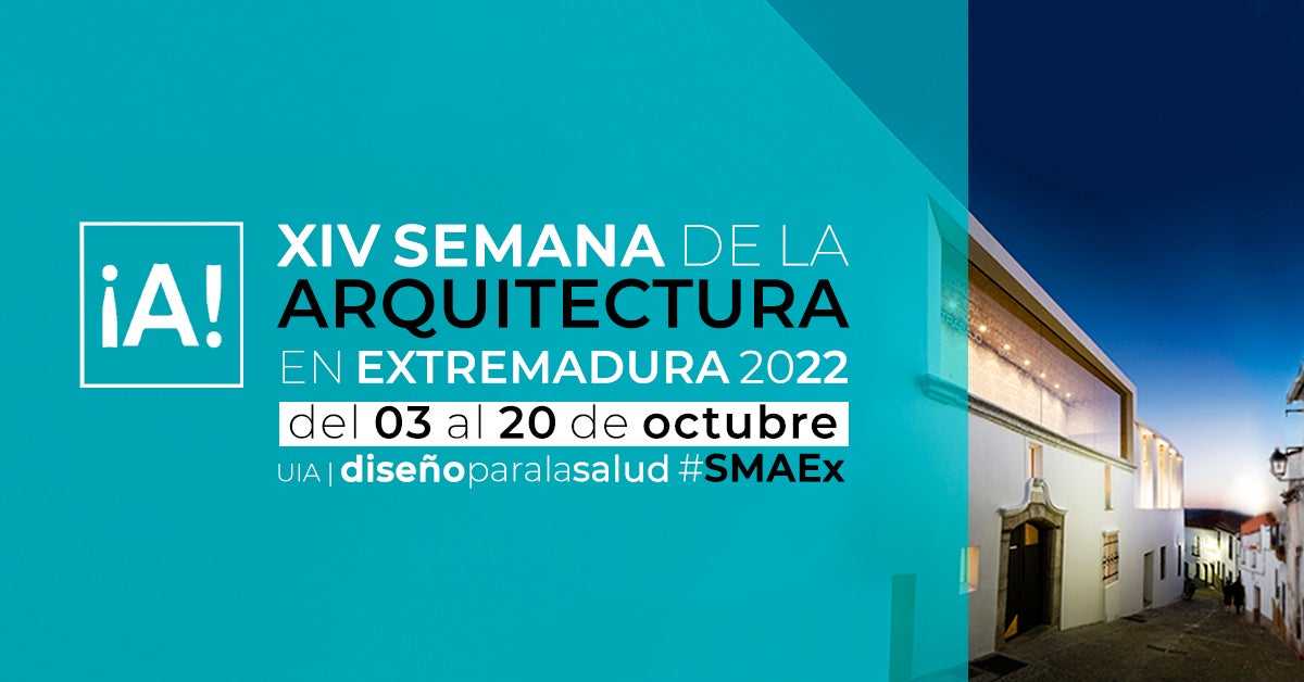 Los Arquitectos extremeños celebran su XIV Semana de la Arquitectura bajo el lema 'Diseño para la salud' Los Arquitectos extremeños celebran su XIV Semana de la Arquitectura bajo el lema 'Diseño para la salud'