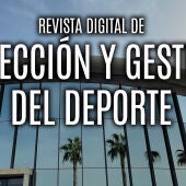 El congreso de Fagde y Gepacv protagonizan la portada de dirección y gestión del deporte 