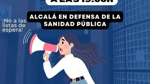 Nueva convocatoria de la Plataforma para la mejora y defensa de la Sanidad Pública de Alcalá de Henares Nueva convocatoria de la Plataforma para la mejora y defensa de la Sanidad Pública de Alcalá de Henares