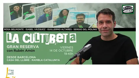 La Cultureta Gran Reserva, con Rubén Amón, desde la Casa del Llibre de Barcelona La Cultureta Gran Reserva, con Rubén Amón, desde la Casa del Llibre de Barcelona