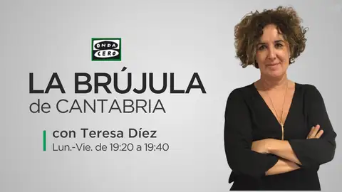 CANTABRIA LA BRUJULA TERESA DIEZ CANTABRIA LA BRUJULA TERESA DIEZ