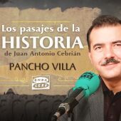 Pancho Villa - Los pasajes de la historia, de Juan Antonio Cebrián