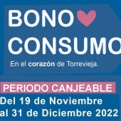 6ª Edición del bono consumo en Torrevieja del 19 noviembre al 31 de diciembre 