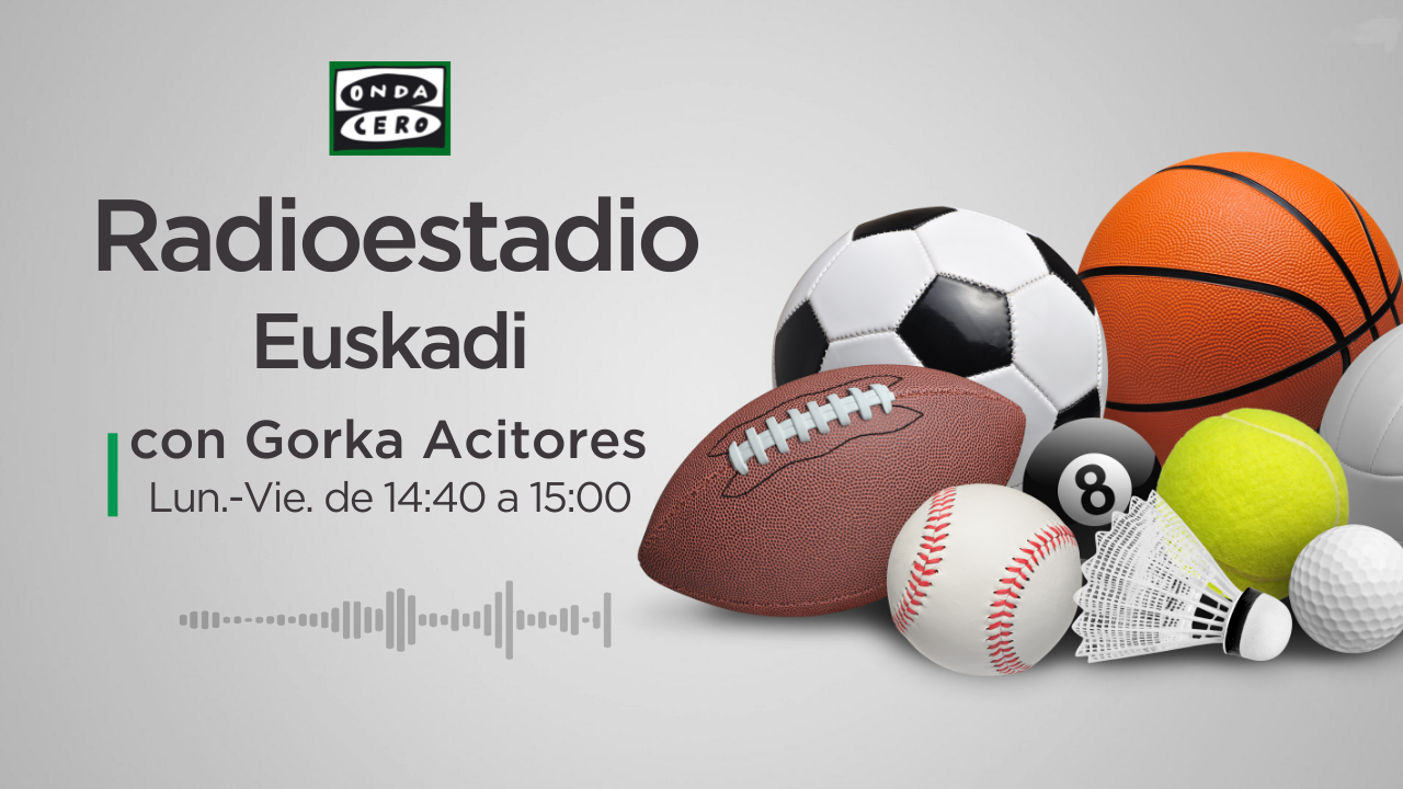 Radioestadio Euskadi 24/06/2024 Radioestadio Euskadi 24/06/2024