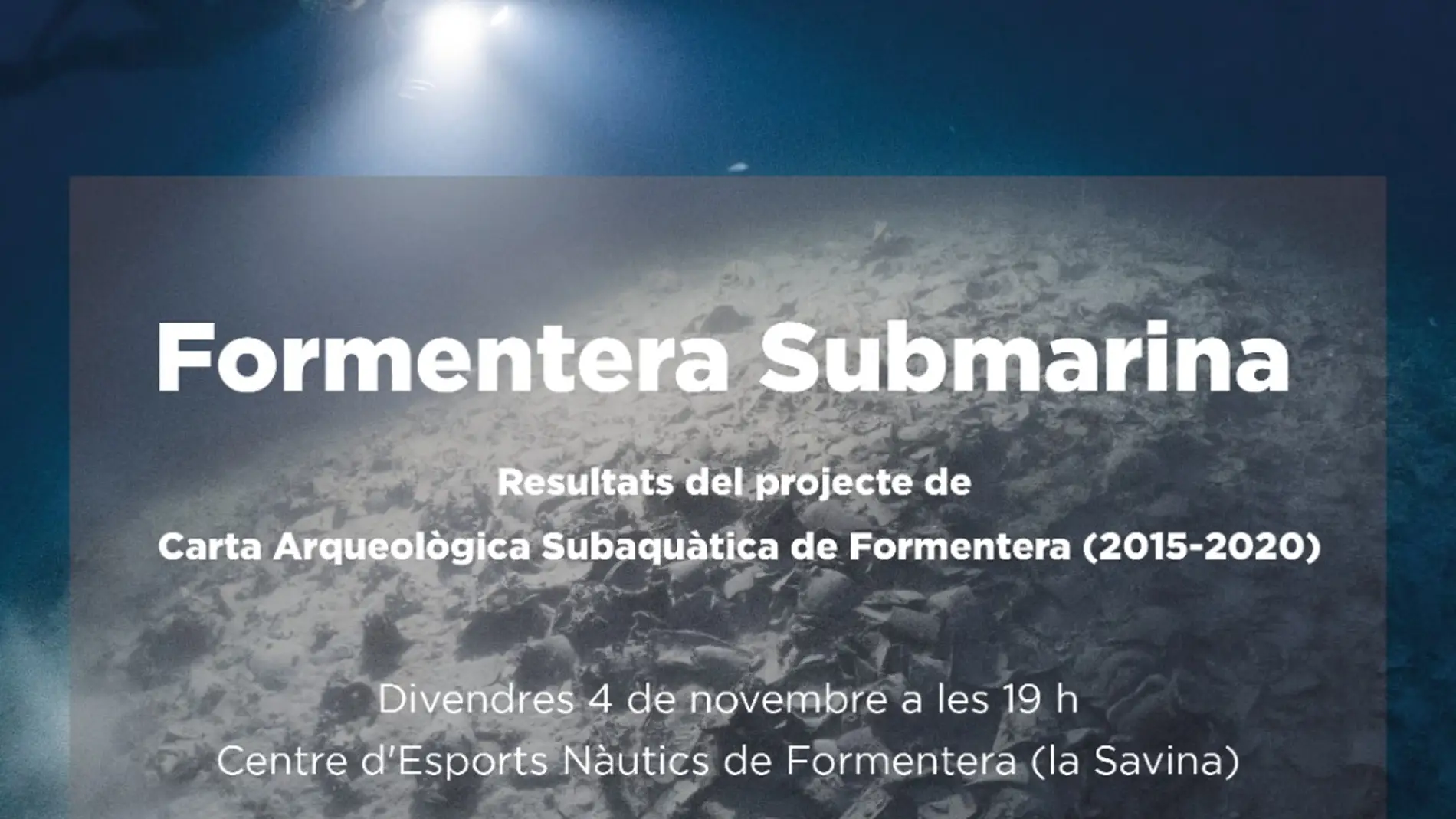 Presentación de los resultados de la 'Carta Arquològica Subaquàtica de Formentera'