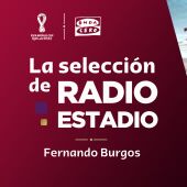 La selección de Radioestadio: los convocados de Fernando Burgos