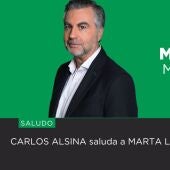 Carlos Alsina saluda a MArta Llinares