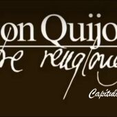 Don Quijote Entre Renglones - capítulo 36