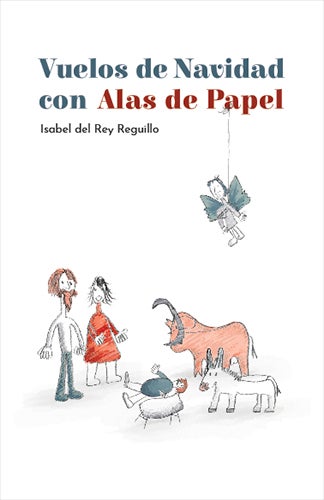 "Vuelos de Navidad con Alas De Papel", de Isabel del Rey, recaudará fondos a beneficio de personas con discapacidad de Valdepeñas "Vuelos de Navidad con Alas De Papel", de Isabel del Rey, recaudará fondos a beneficio de personas con discapacidad de Valdepeñas
