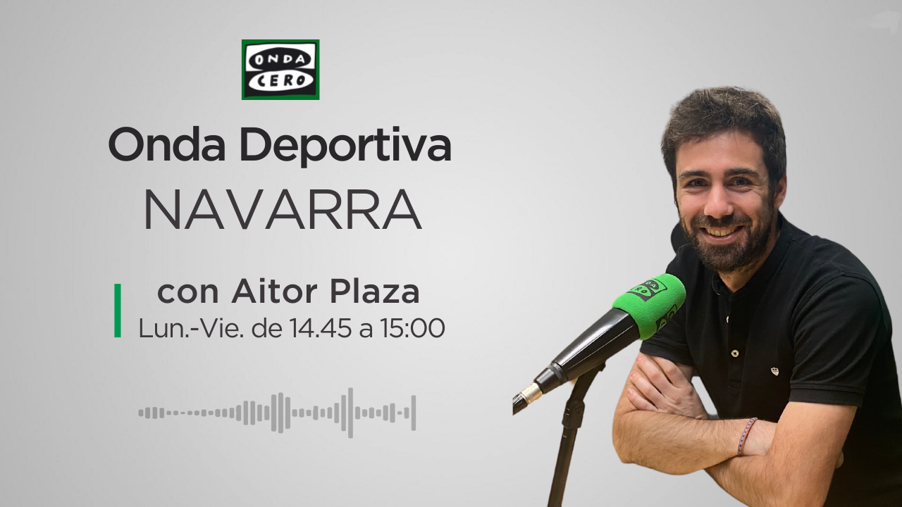 Onda Deportiva Navarra 23/06/2023 Onda Deportiva Navarra 23/06/2023