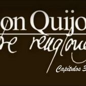 Don Quijote Entre Renglones - capítulos 37 y 38