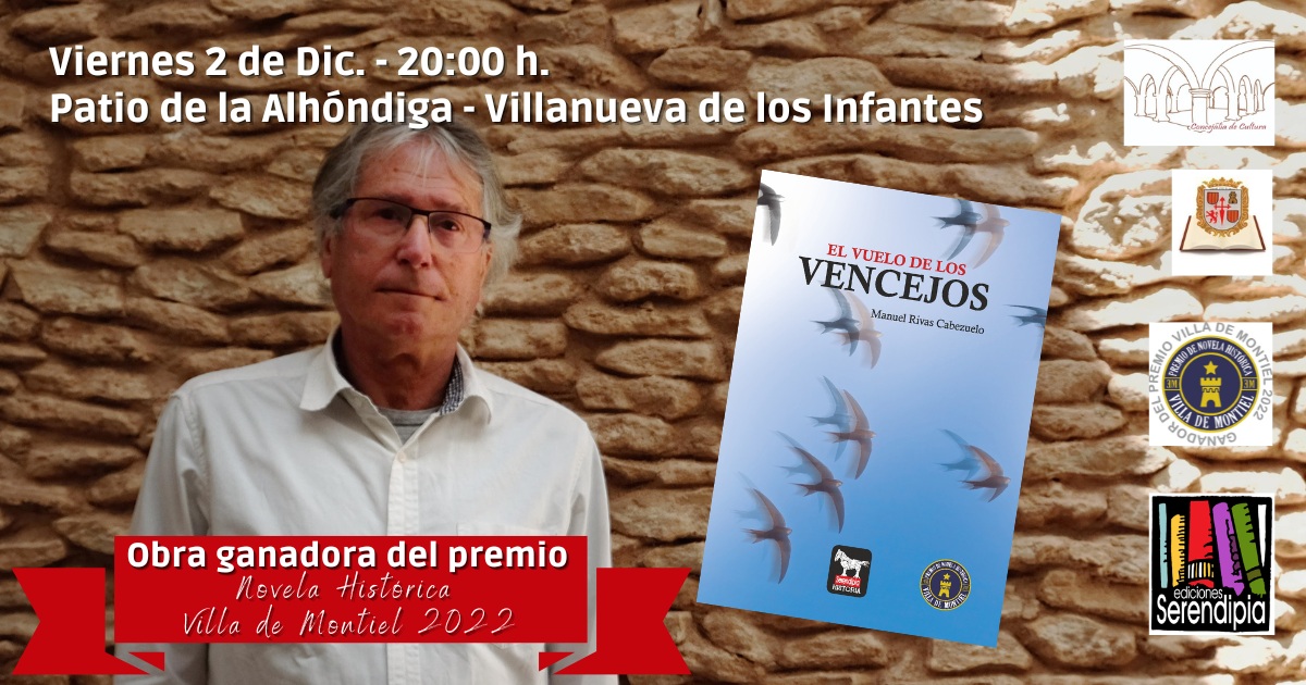 Manuel Rivas Cabezuelo presenta hoy en Villanueva de los Infantes "El Vuelo de los Vencejos" Manuel Rivas Cabezuelo presenta hoy en Villanueva de los Infantes "El Vuelo de los Vencejos"
