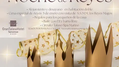 Noche de Reyes en el Gran Talaso Hotel Sanxenxo Visitamos Sanxenxo para regalar experiencias esta Navidad