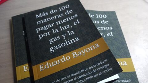 &quot;Más de cien maneras de pagar menos por la luz, el gas y la gasolina&quot;. 