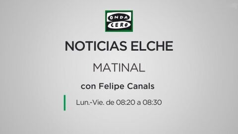 Felipe Canals presenta 'Noticias Elche matinal'.