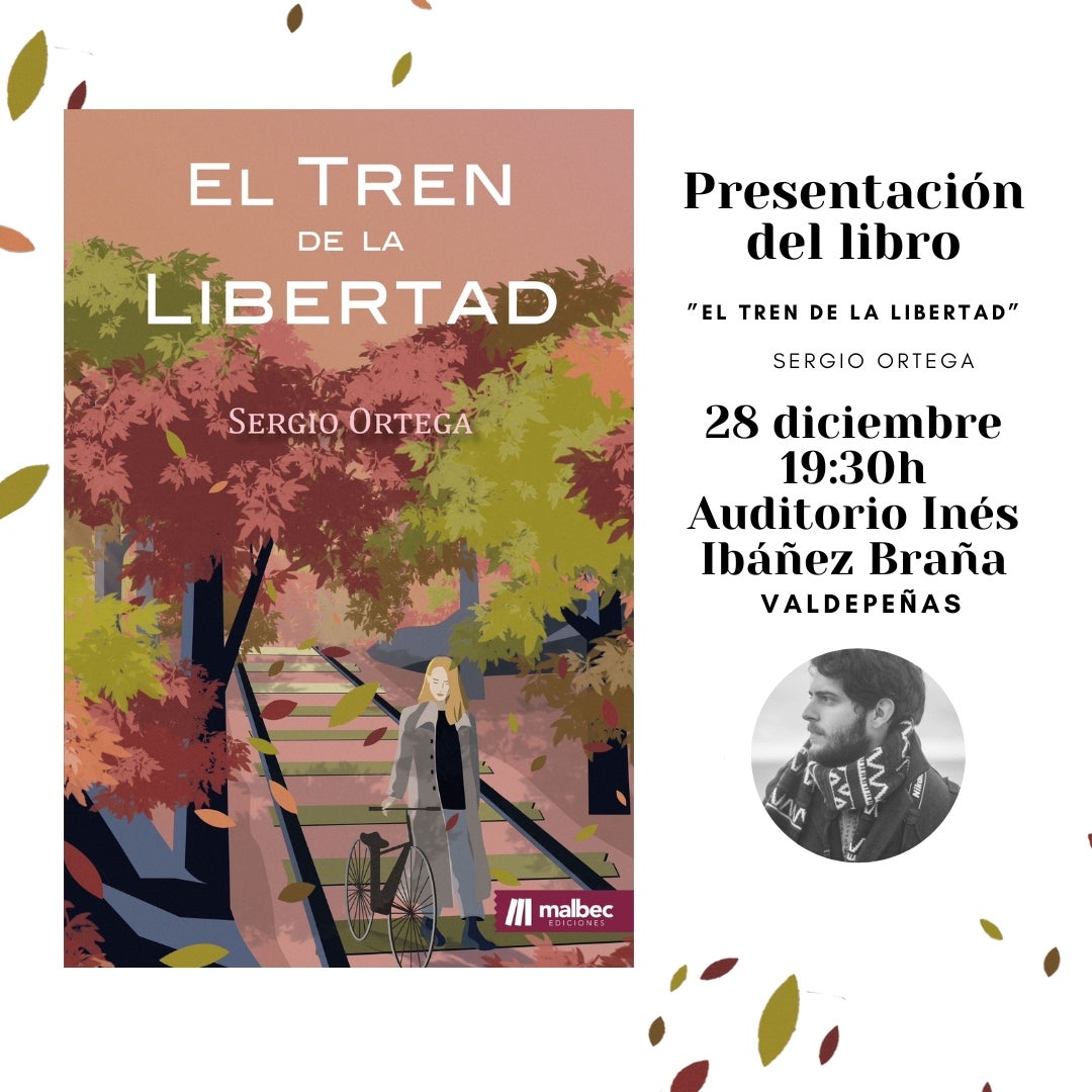 Sergio Ortega ha escrito "El tren de la libertad", que mañana verá la luz en Valdepeñas, su localidad natal Sergio Ortega ha escrito "El tren de la libertad", que mañana verá la luz en Valdepeñas, su localidad natal