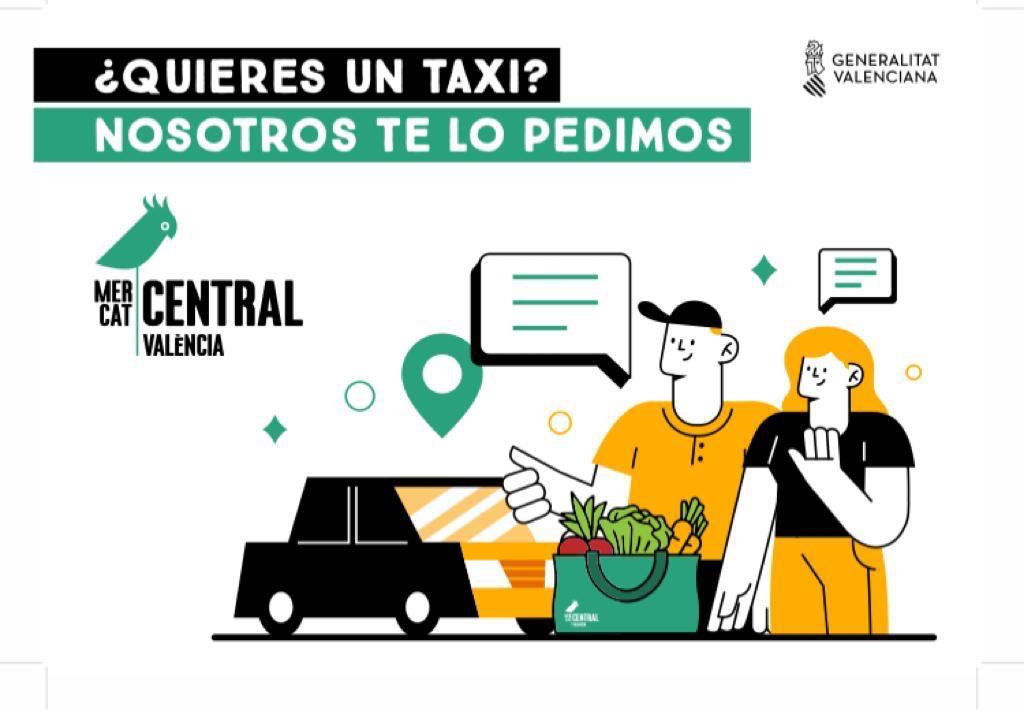 El Mercado Central lanza la campaña “Necesitas un taxi, nosotros te lo pedimos” El Mercado Central lanza la campaña “Necesitas un taxi, nosotros te lo pedimos”