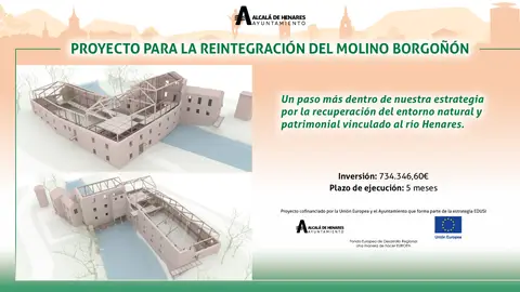 Proyecto para la reintegración del Molino Borgoñón de la Isla del Colegio El Ayuntamiento de Alcalá de Henares ha presentado el proyecto de reintegración del Molino Borgoñón de la Isla del Colegio