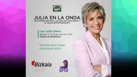 Julia Otero emite mañana martes su programa desde el Palacio Euskalduna Julia Otero emite mañana martes su programa desde el Palacio Euskalduna