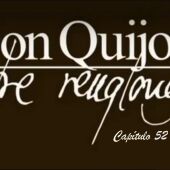 Don Quijote Entre Renglones - capítulo 52