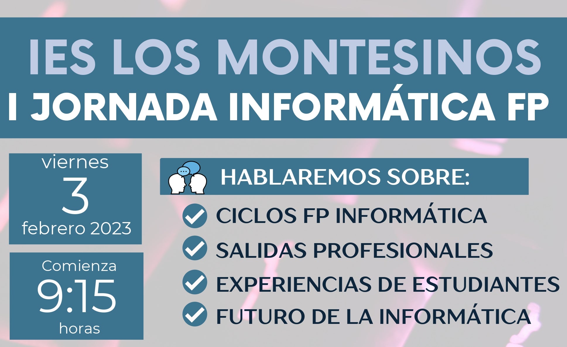 El IES de Los Montesinos Remedios Muñoz presenta la “I Jornada Informática FP” El IES de Los Montesinos Remedios Muñoz presenta la “I Jornada Informática FP”