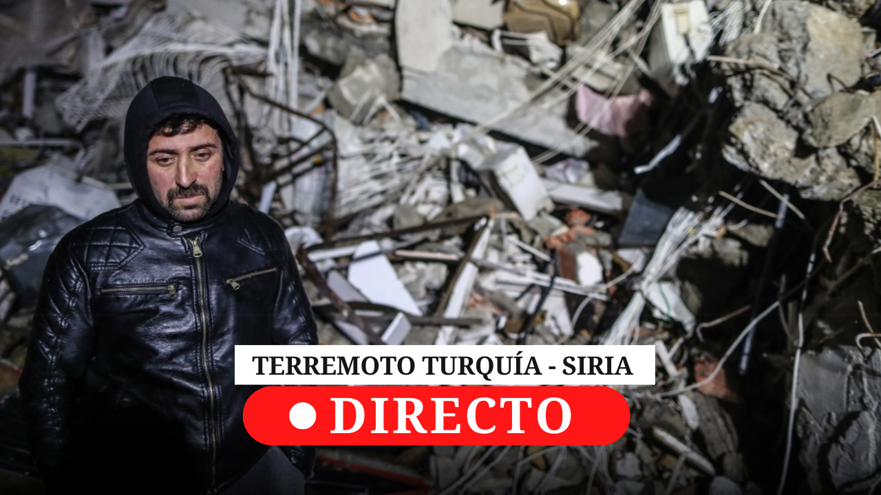Terremoto Turquía y Siria, última hora: aumenta la cifra de muertos en las tareas de rescate Terremoto Turquía y Siria, última hora: aumenta la cifra de muertos en las tareas de rescate