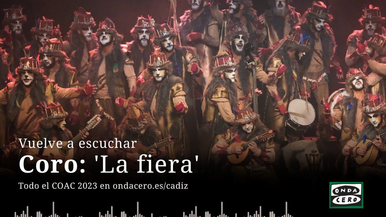 Así ha sido la actuación del coro 'La fiera' en los cuartos de final del COAC 2023 Onda Cero Radio Así ha sido la actuación del coro 'La fiera' en los cuartos de final del COAC 2023 Onda Cero Radio