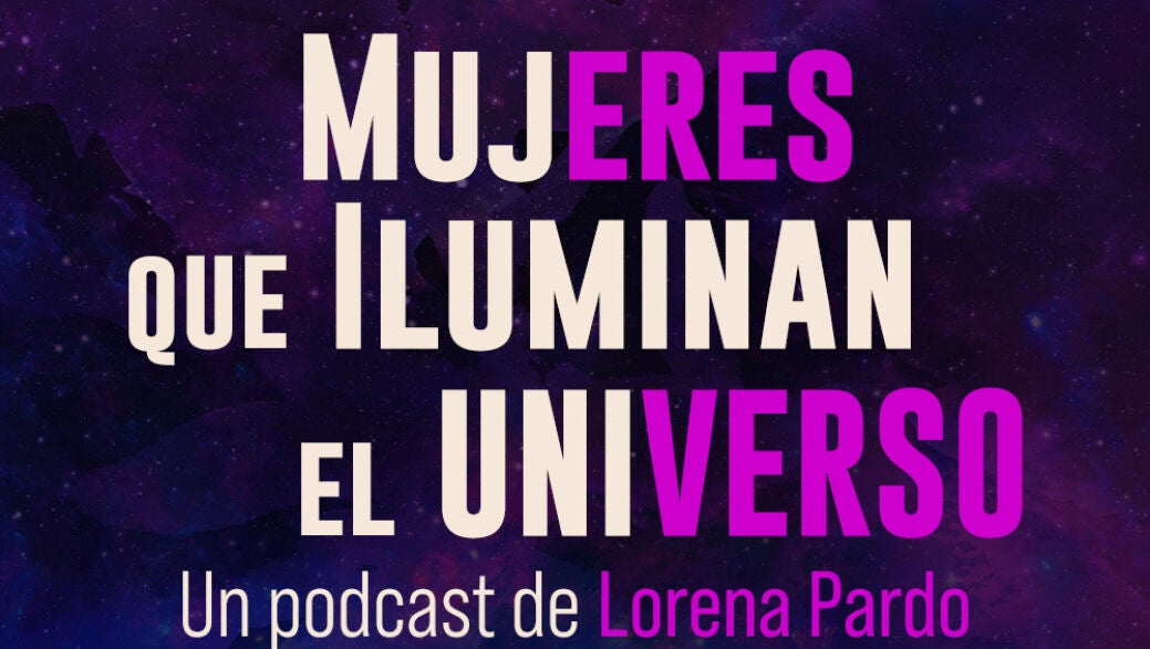 Mujeres que iluminan el universo