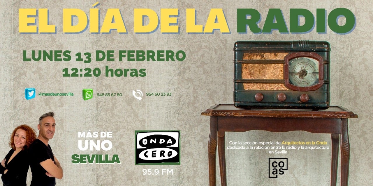 Más de Uno Sevilla emite un programa especial con motivo del Día Mundial de la Radio Más de Uno Sevilla emite un programa especial con motivo del Día Mundial de la Radio