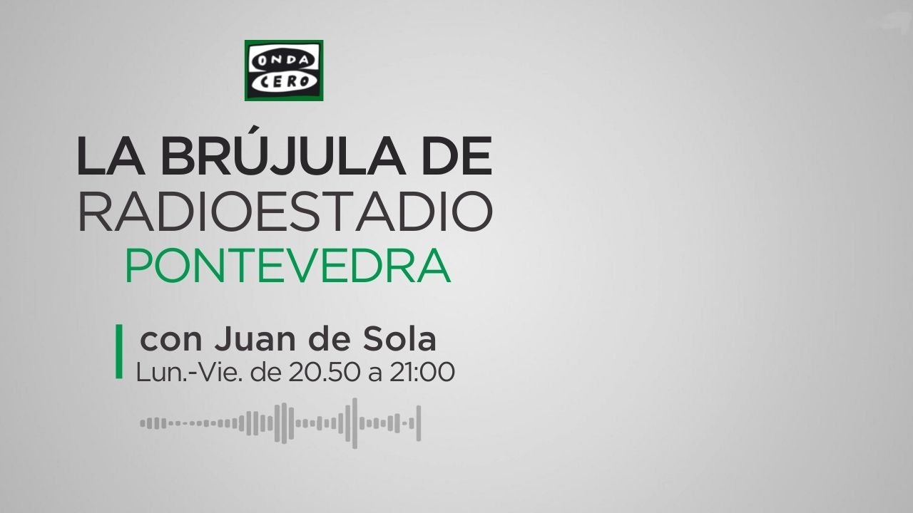La Brújula de Radioestadio Pontevedra 24/02/2025 La Brújula de Radioestadio Pontevedra 24/02/2025