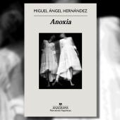 Portada de 'Anoxia' de Miguel Ángel Hernández