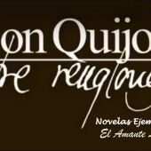 Don Quijote Entre Renglones - segunda novela ejemplar