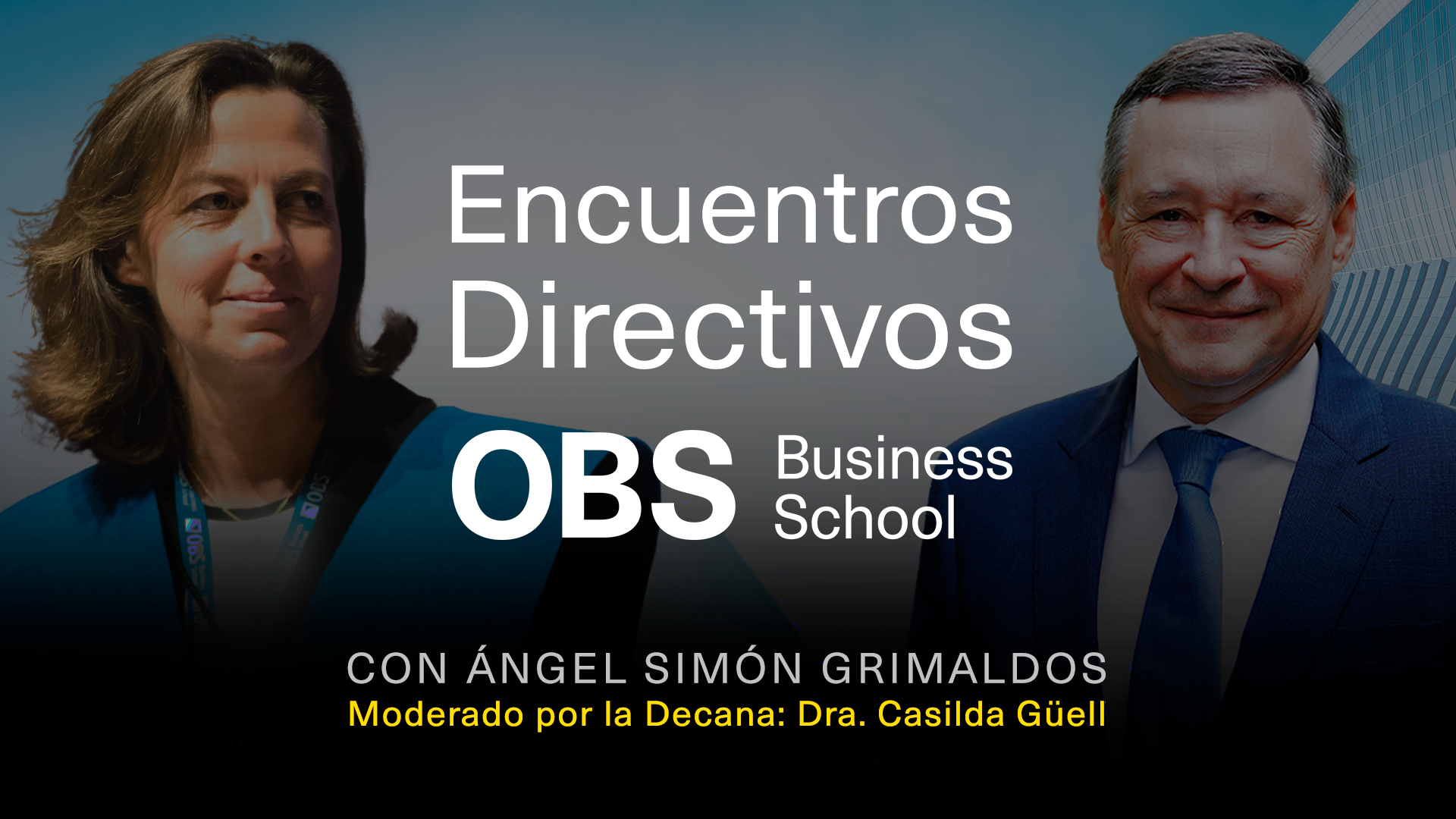 Encuentros Directivos OBS Business School con Ángel Simón Encuentros Directivos OBS Business School con Ángel Simón