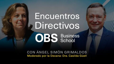Encuentros Directivos OBS Business School con &Aacute;ngel Sim&oacute;n