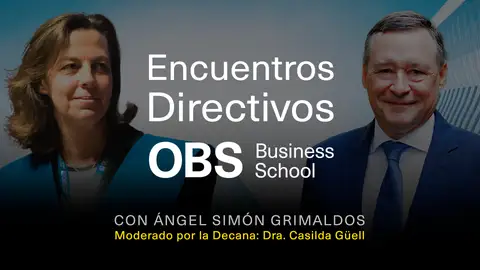 Encuentros Directivos OBS Business School con Ángel Simón Encuentros Directivos OBS Business School con Ángel Simón