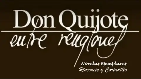Don Quijote Entre Renglones - tercera novela ejemplar Don Quijote Entre Renglones - tercera novela ejemplar