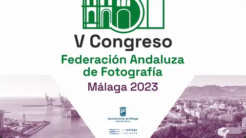 La Federación Andaluza de Fotografía celebra su quinto congreso anual en Málaga La Federación Andaluza de Fotografía celebra su quinto congreso anual en Málaga