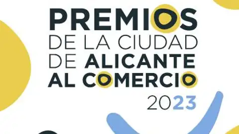 Los XXVI Premios Ciudad de Alicante al Comercio reúnen a más de cien empresas que optan a los galardones Cartel de los galardones