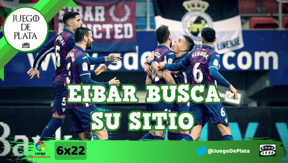Juego de Plata 6x22: Eibar busca su sitio Juego de Plata 6x22: Eibar busca su sitio
