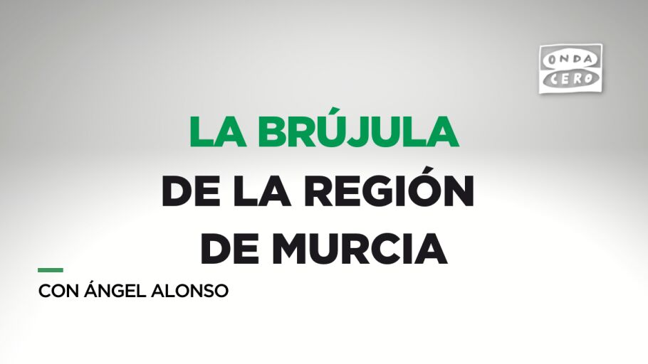 La Br&uacute;jula de la Regi&oacute;n de Murcia. &Aacute;ngel Alonso