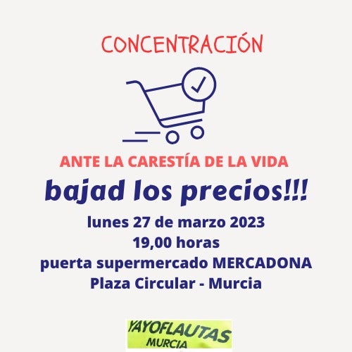 Yayoflautas Murcia se concentran el lunes por el aumento de los precios en los alimentos Yayoflautas Murcia se concentran el lunes por el aumento de los precios en los alimentos
