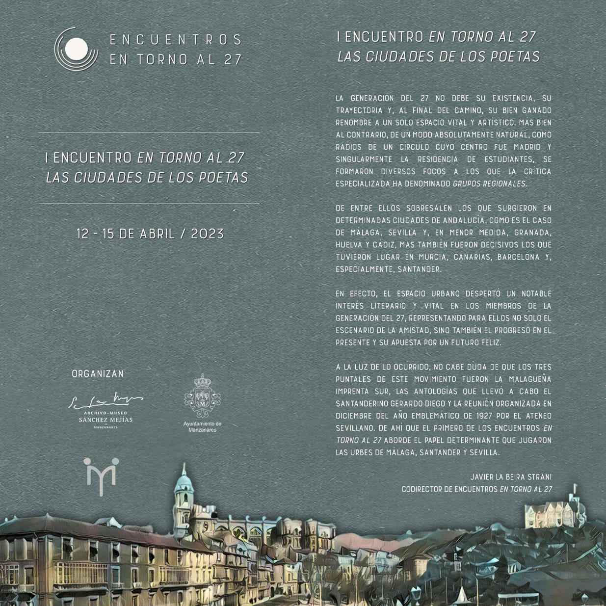 Manzanares celebra la primera edición de Encuentros En Torno Al 27 Manzanares celebra la primera edición de Encuentros En Torno Al 27