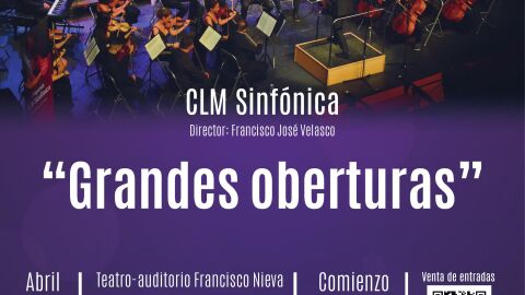 Cartel del concierto "Grandes Oberturas" de la CLM Sinf&oacute;nica