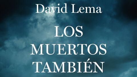 Los muertos tambi&eacute;n gritan