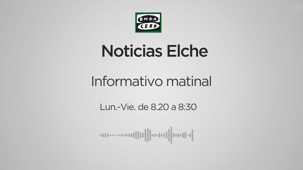 Noticias Elche matinal 24/01/2024 Noticias Elche matinal 24/01/2024
