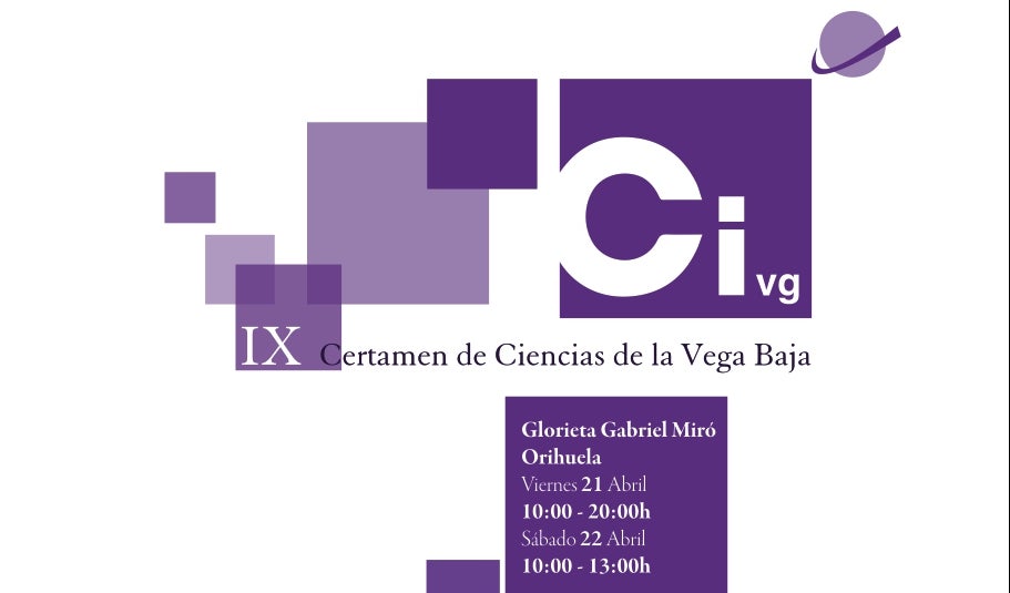 La UMH organiza en Orihuela el IX Certamen de Ciencias de la Vega Baja La UMH organiza en Orihuela el IX Certamen de Ciencias de la Vega Baja