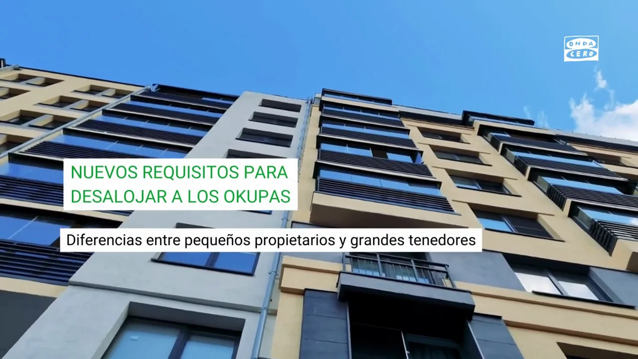 Los nuevos requisitos para desalojar a los okupas: diferencias entre peque&ntilde;os propietarios y grandes tenedores