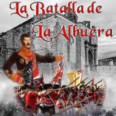 Más de 800 recreadores representarán La Batalla de La Albuera los próximos 20 y 21 de mayo