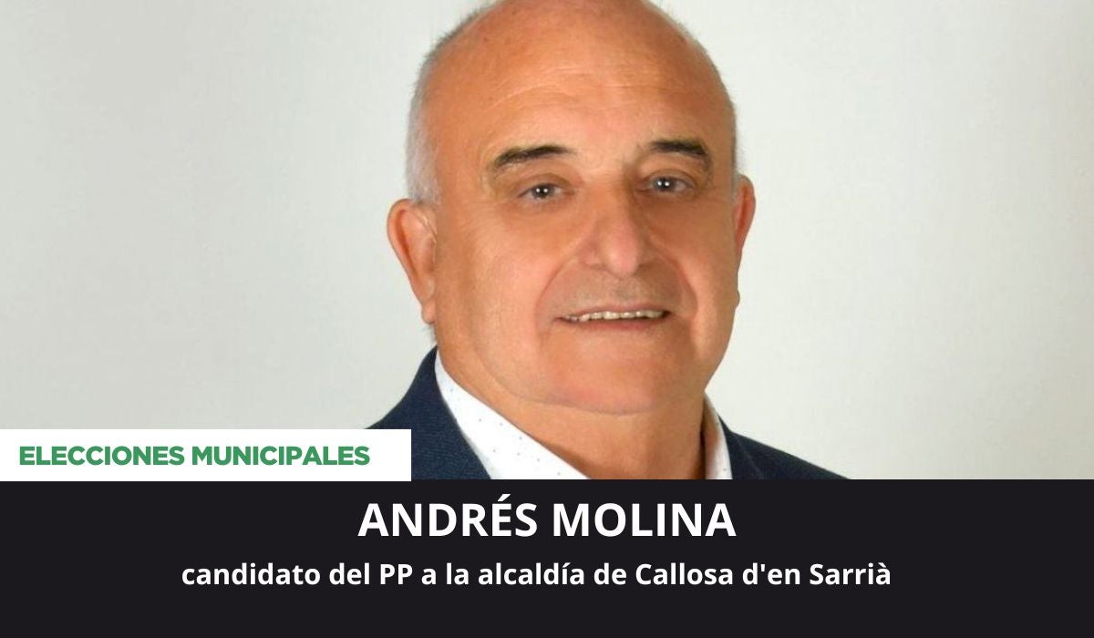 Andrés Molina, candidato a la alcaldía de Callosa d'en Sarrià Andrés Molina, candidato a la alcaldía de Callosa d'en Sarrià