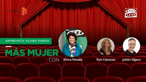 Más Mujer, Elvira Pineda: &quot;Mi familia es el teatro&quot;